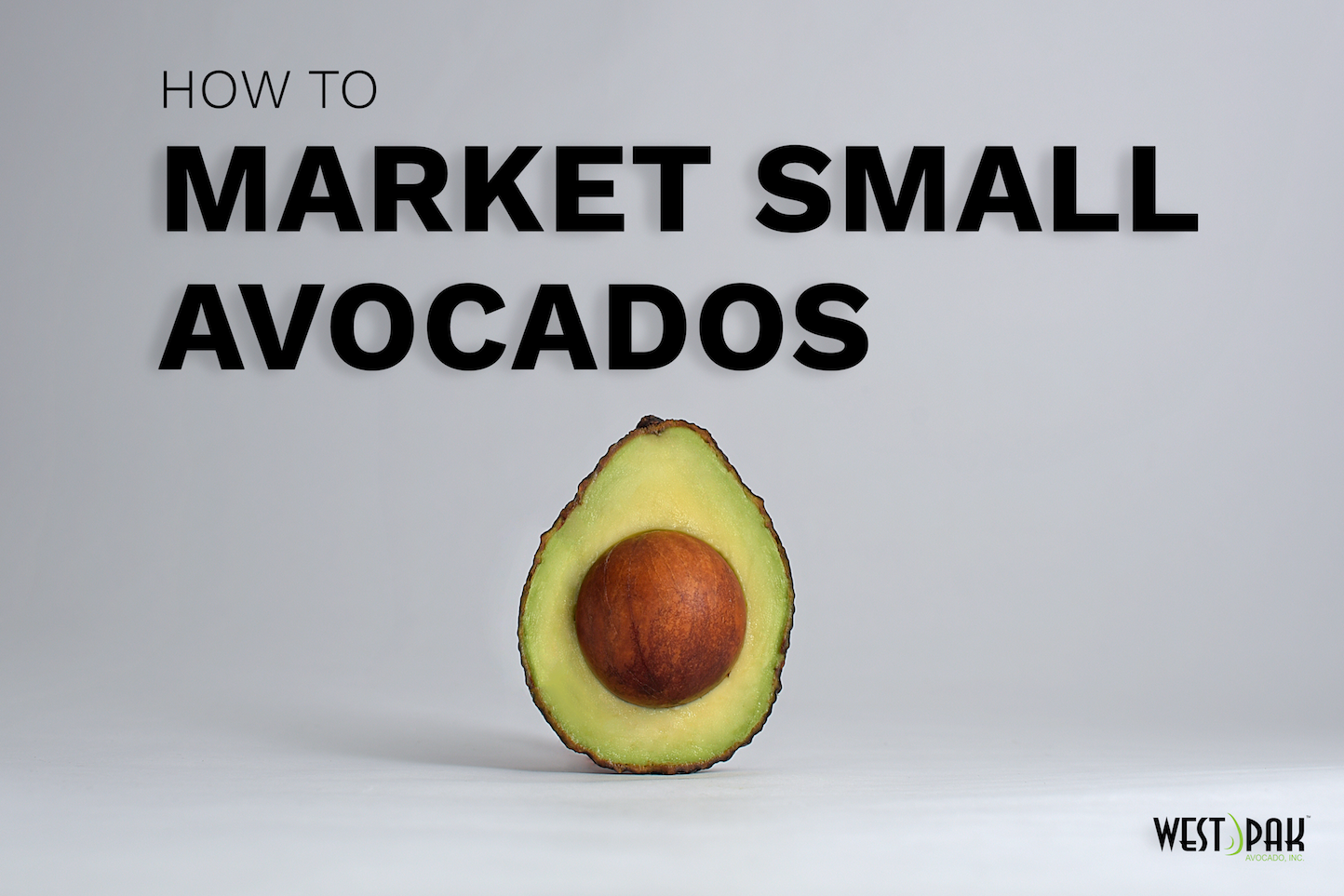 5 Ways to Stand Out in the Produce Aisle in Summer - West Pak Avocado Inc.